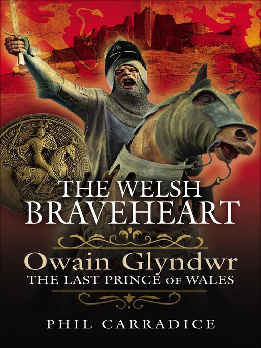Title details for The Welsh Braveheart by Phil Carradice - Available